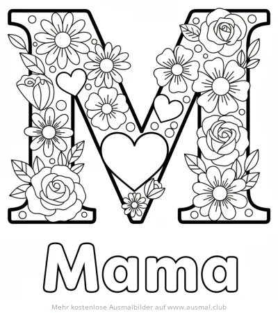 Buchstabe M mit Blumen und Herz, Wort Mama Ausmalbild